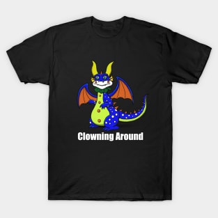 Clowning Around Dragon T-Shirt